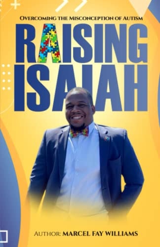 Raising Isaiah Overcoming the Misconceptions of Autism