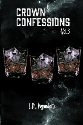 Crown Confessions Vol. 3