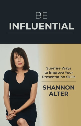 Be Influential Surefire Ways to Improve Your Presentation Skills