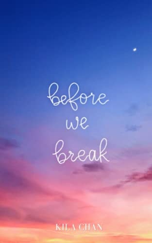 Before We Break