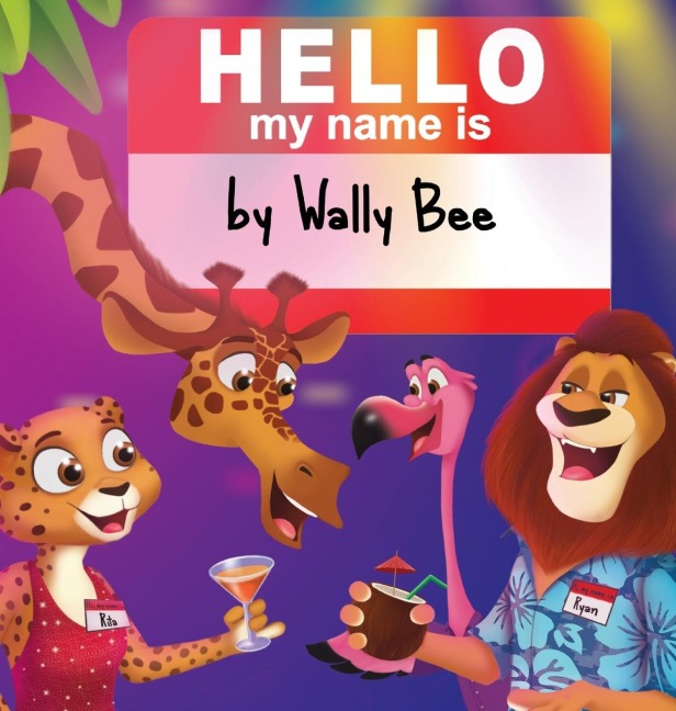 Hello, My Name Is: A Fun Rhyming Zoo Adventure About Friendship and Self-Expression