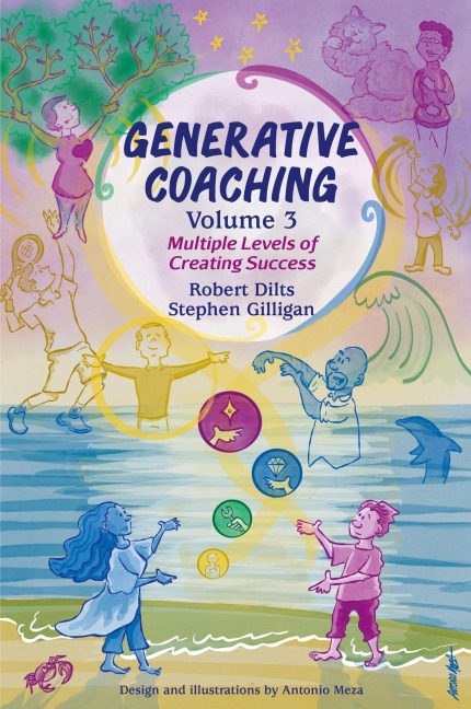 Generative Coaching Volume 3: Multiple Levels of Creating Success