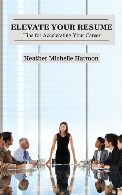 Elevate Your Resume: Tips for Accelerating Your Career