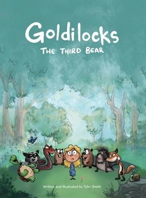 Goldilocks: The Third Bear