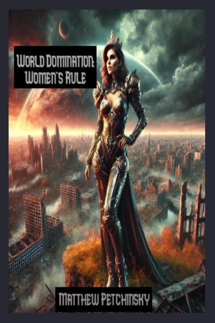 World Domination: Womens Rule