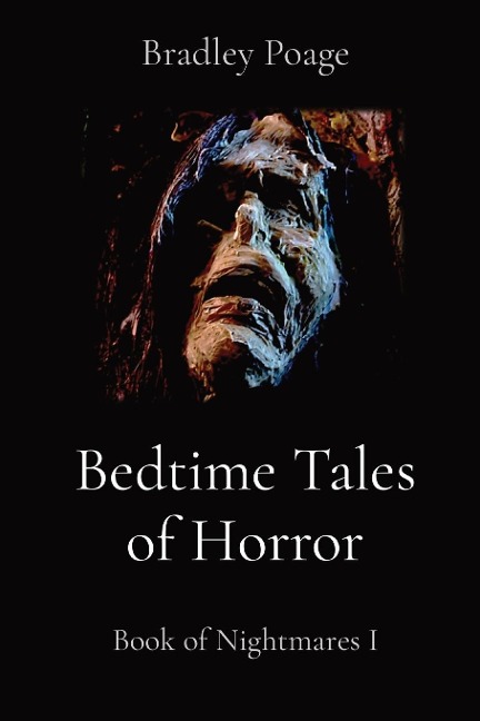 Bedtime Tales of Horror: Book of Nightmares I