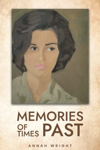 Memories of Times Past