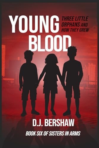 Young Blood Three Little Orphans And How They Grew