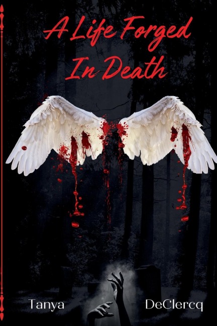 A Life Forged In Death