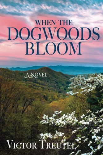 When the Dogwoods Bloom