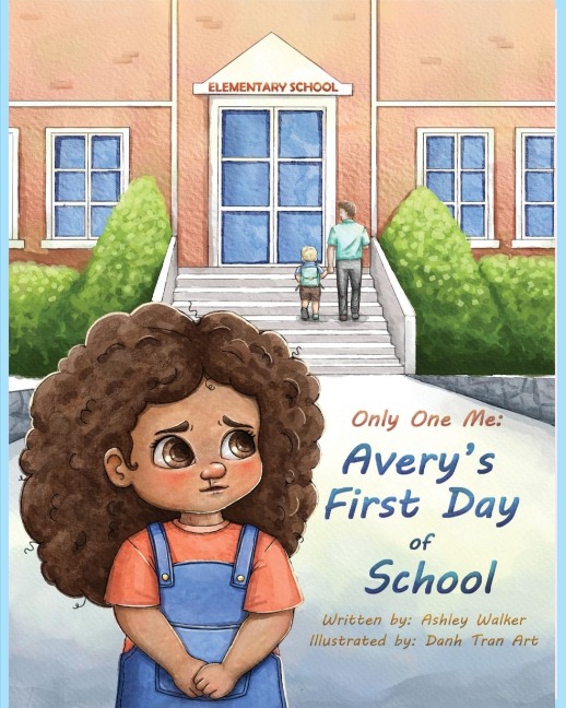 Only One Me: Averys First Day of School: Averys First Day of School