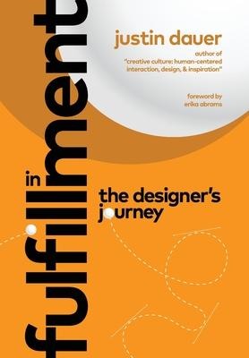 In Fulfillment: The Designers Journey