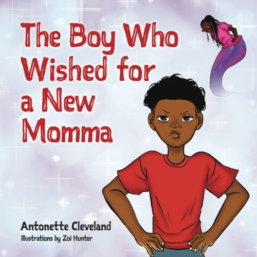 The Boy Who Wished for a New Momma