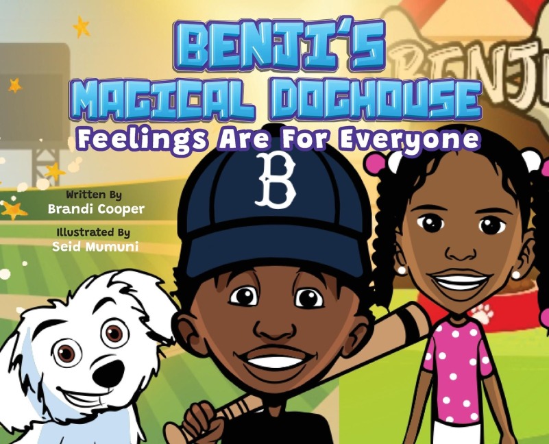 Benjis Magical Doghouse: Feelings Are For Everyone