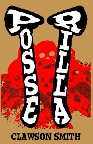 Posserilla A Time for Tomahawks
