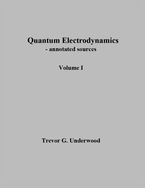 Quantum Electrodynamics - annotated sources. Volume I.