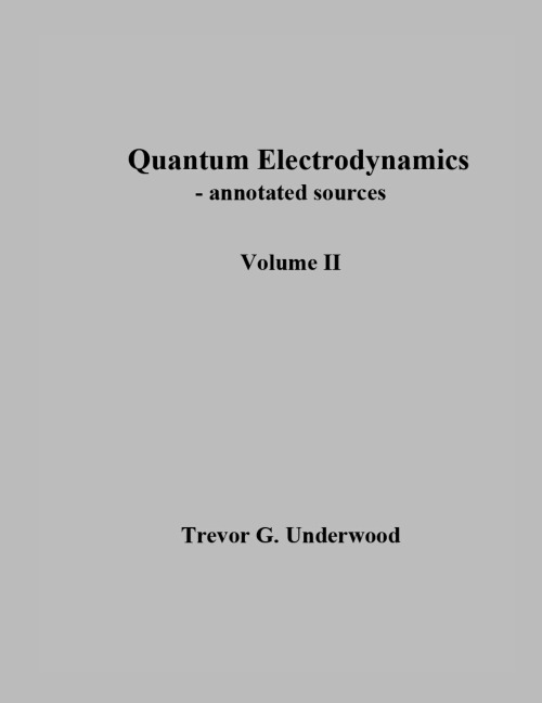 Quantum Electrodynamics - annotated sources. Volume II.