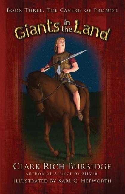 Giants in the Land: Book Three - The Cavern of Promise