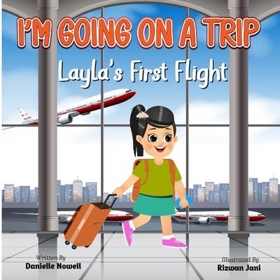 Im Going on a Trip: Laylas First Flight