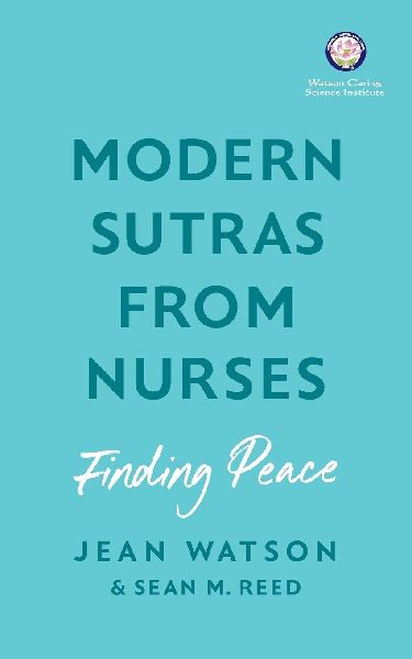Modern Sutras From Nurses; finding peace