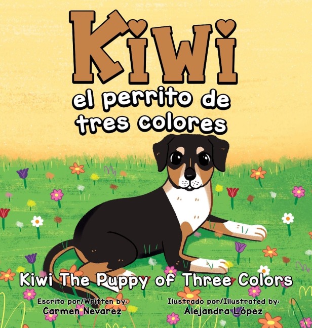 Kiwi el perrito de  tres colores  kiwi the puppy of three colors: kiwi the puppy of three colors