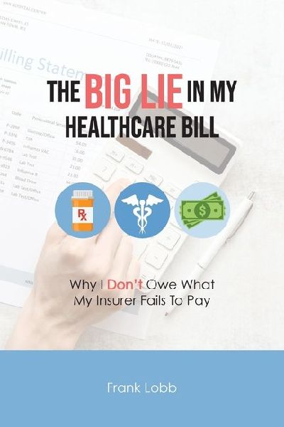 The Big Lie in My Healthcare Bill