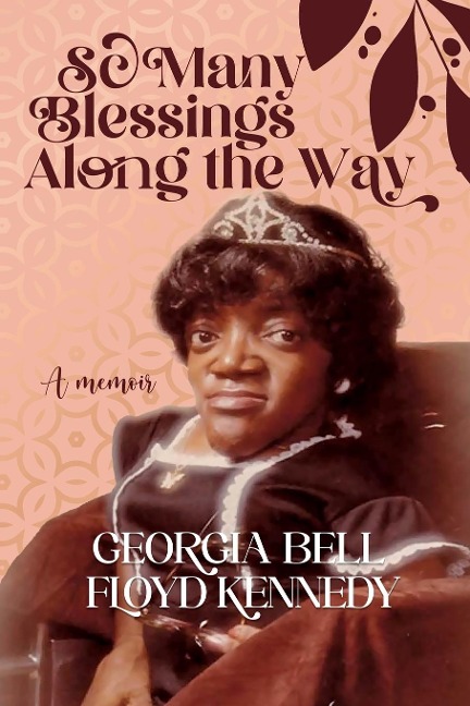 So Many Blessings Along The Way: A Memoir