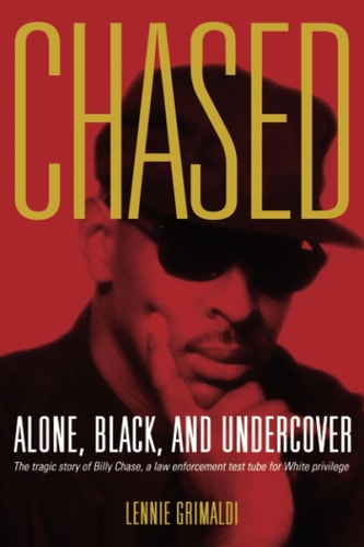 Chased Alone, Black and Undercover