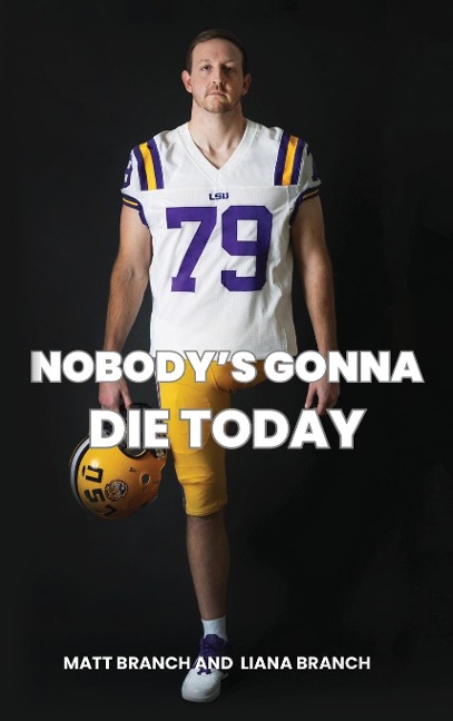 Nobodys Gonna Die Today