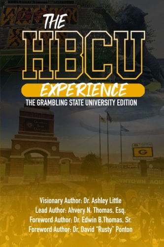 The HBCU Experience The Grambling State University Edition