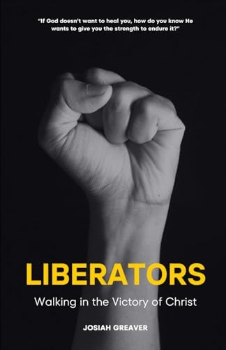 Liberators Walking in the Victory of Christ
