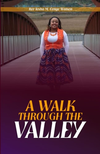 A Walk Thru the Valley