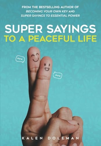 Super Sayings to a Peaceful Life