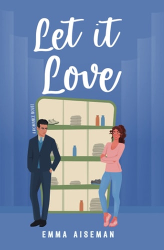Let it Love A Contemporary Romance Novel