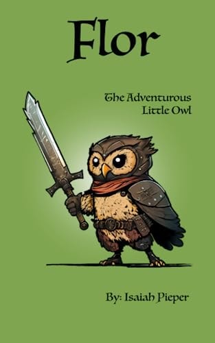 Flor The Adventurous Little Owl
