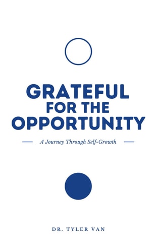 Grateful for the Opportunity A Journey Through Self-Growth