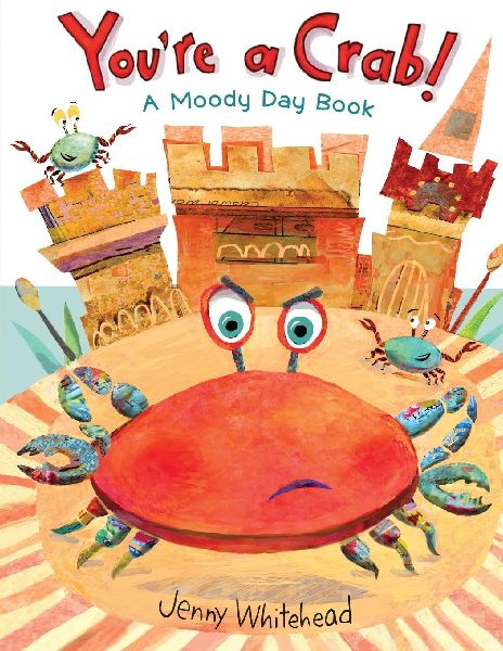 Youre A Crab: A Moody Day Book