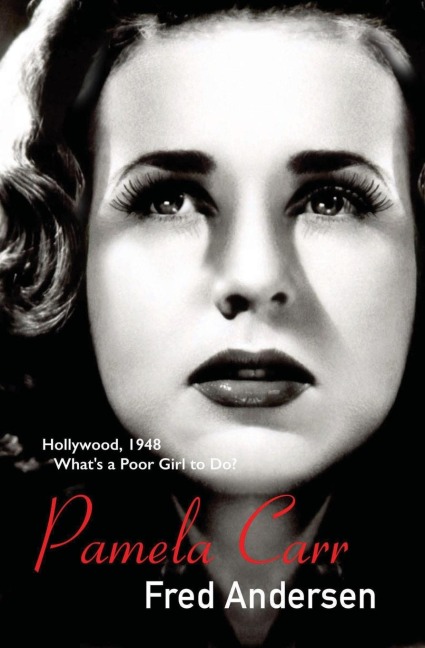 Pamela Carr: Whats a Poor Girl to Do?