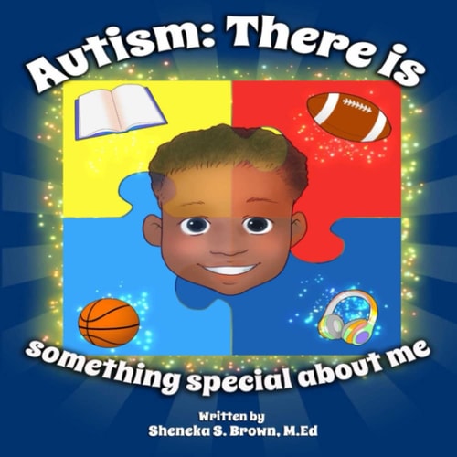 Autism There is Something Special about Me