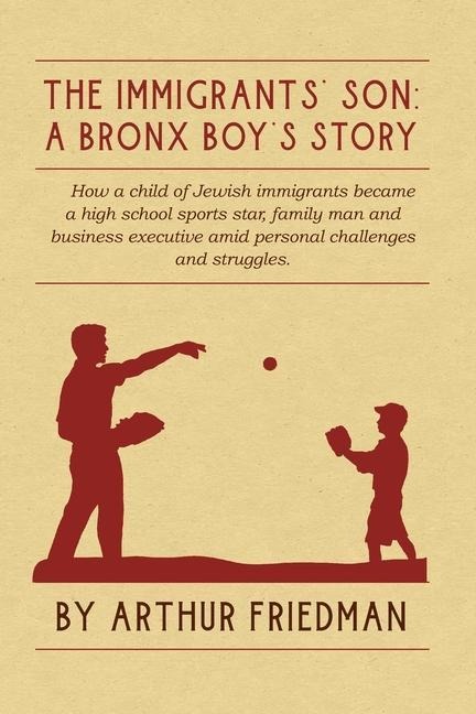 The Immigrants Son: A Bronx Boys Story