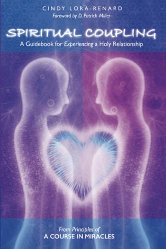 Spiritual Coupling A Guidebook for Experiencing a Holy Relationship
