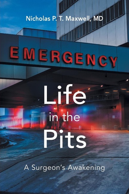 Life in the Pits: A Surgeons Awakening
