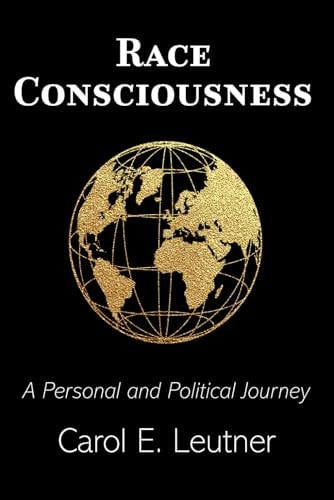 Race Consciousness A Personal and Political Journey