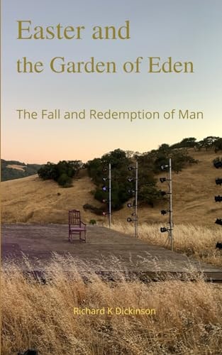 Easter and the Garden of Eden The Fall and Redemption of Man