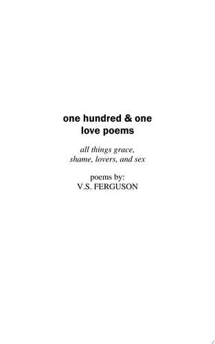 one hundred & one love poems all things grace, shame, lovers, and sex