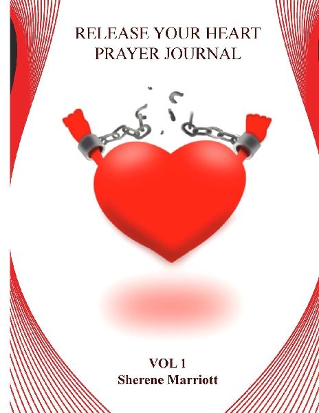 Release Your Heart Prayer Journal: Vol 1