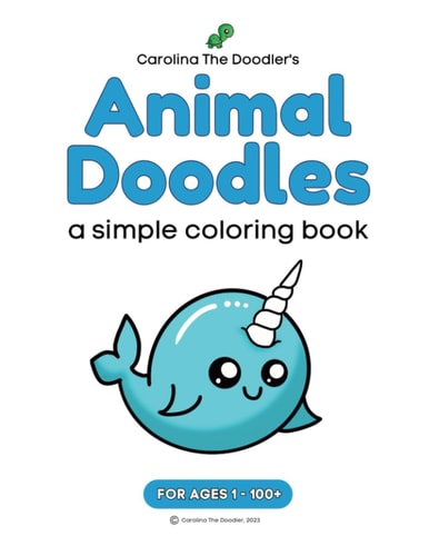 Animal Doodles A Simple Coloring Book by Carolina The Doodler