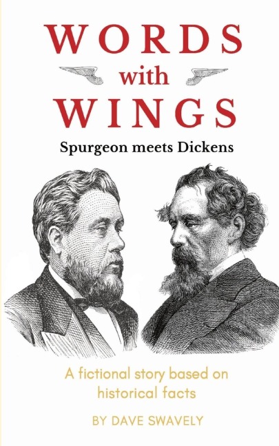Words with Wings: Spurgeon meets Dickens