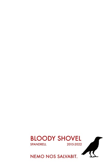 Bloody Shovel 2: 2015-2022