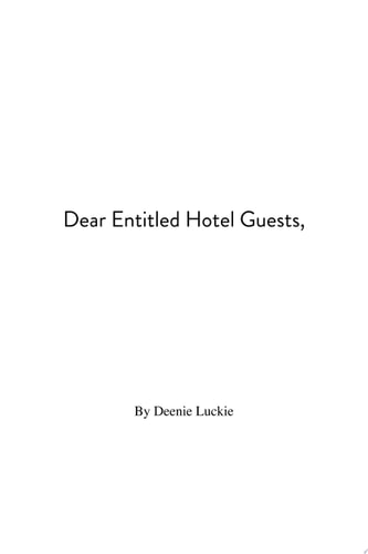 Dear Entitled Hotel Guests